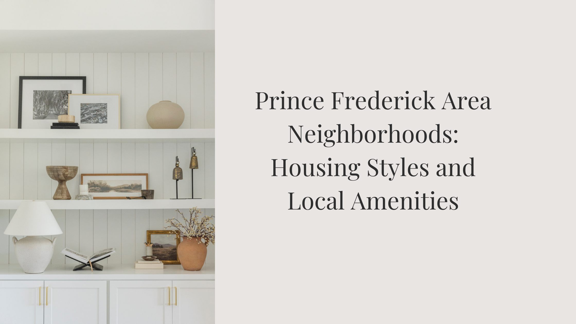 Prince Frederick Area Neighborhoods: Housing Styles and Local Amenities