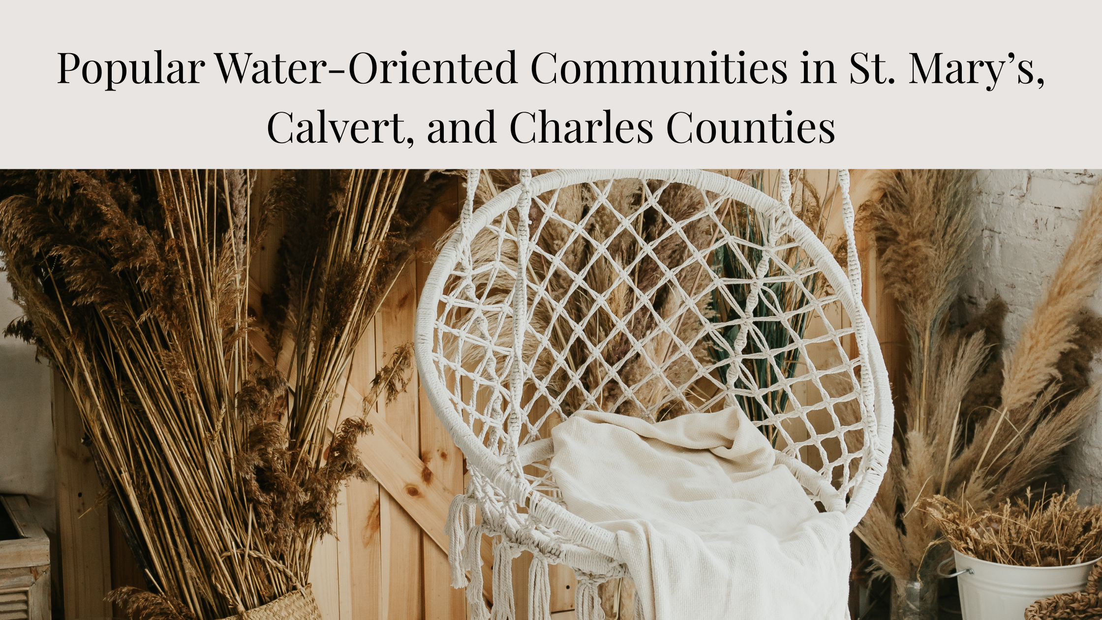 Popular Water‑Oriented Communities in St. Mary’s, Calvert, and Charles Counties