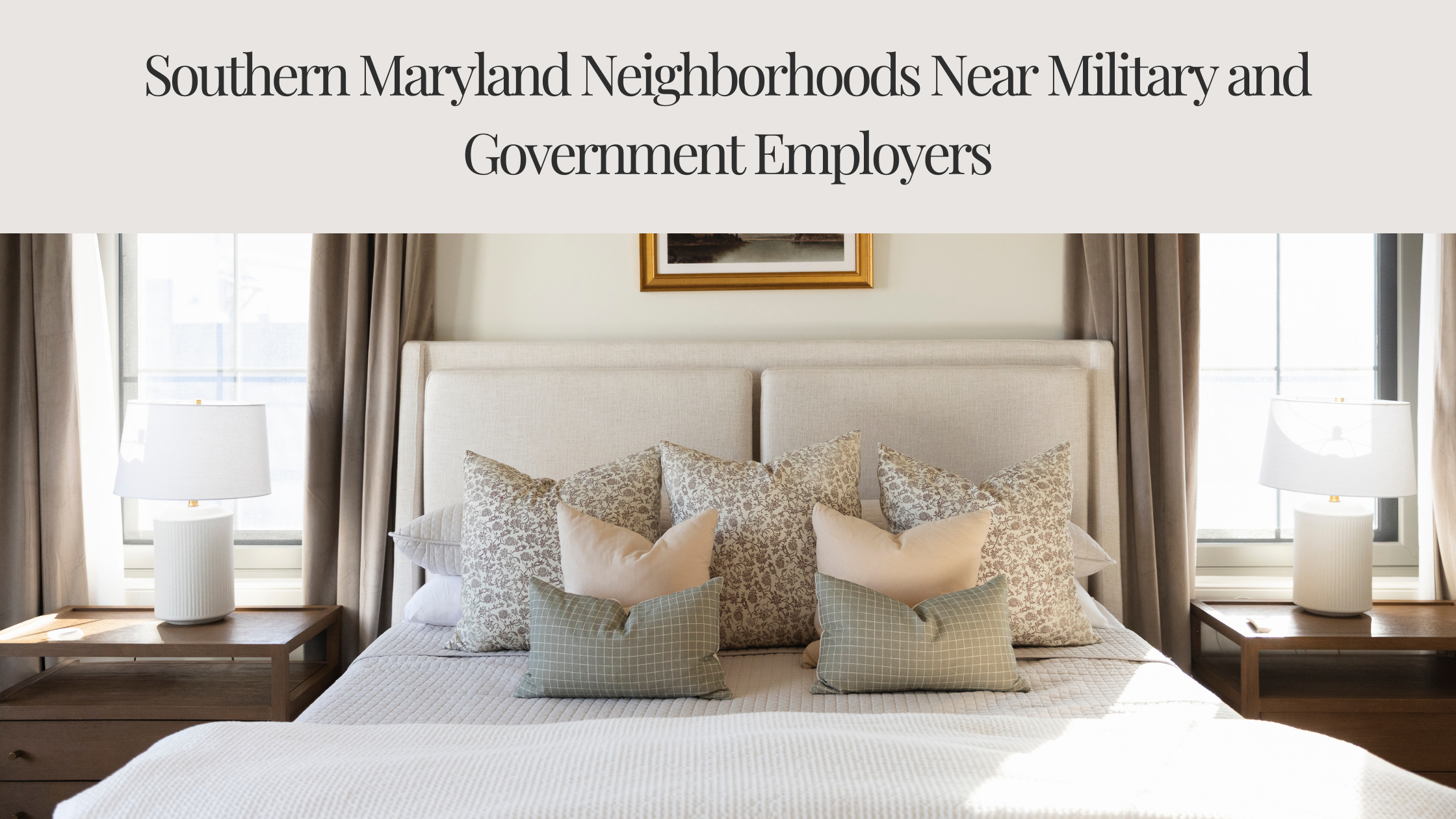 Southern Maryland Neighborhoods Near Military and Government Employers
