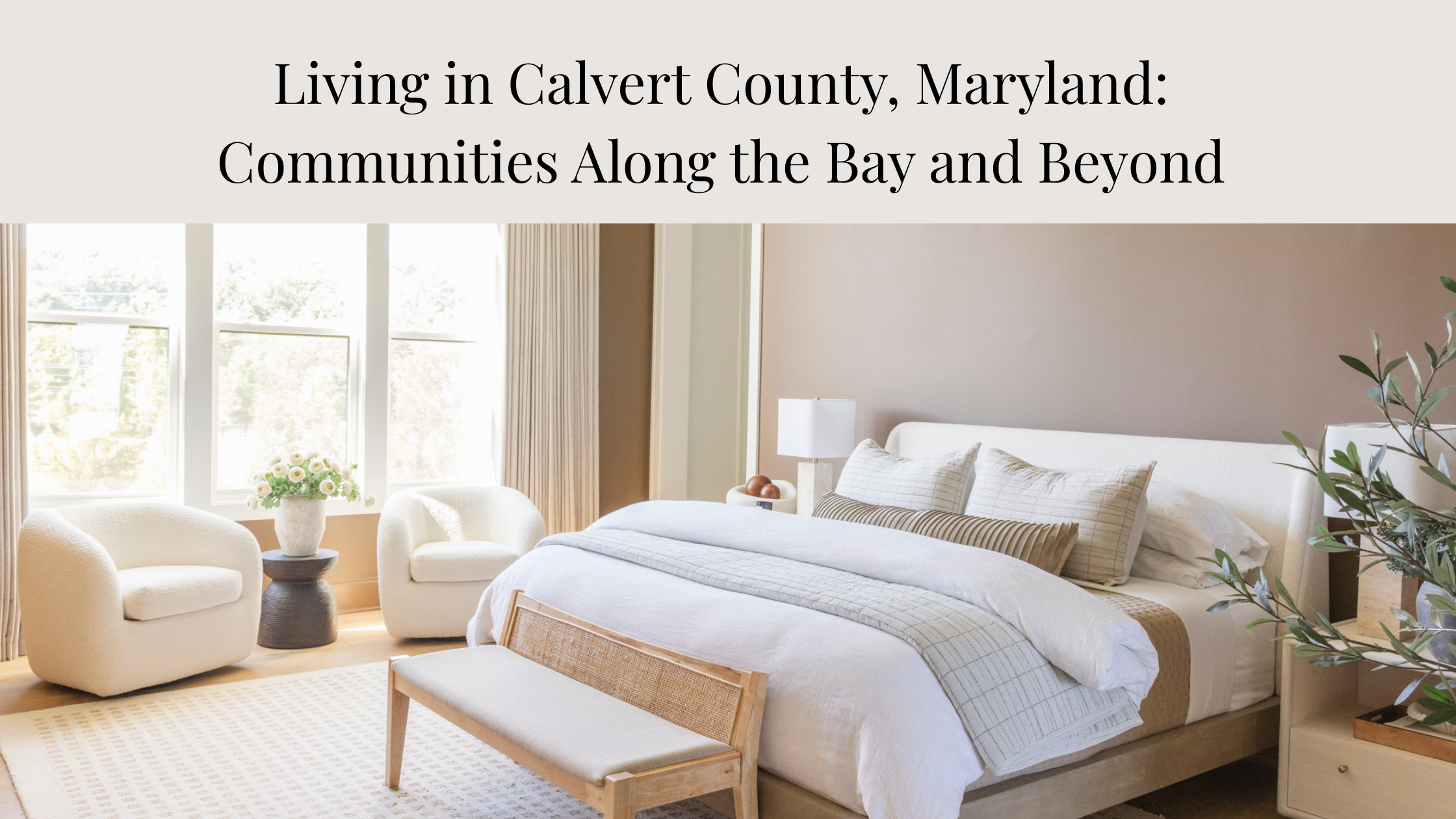 Living in Calvert County, Maryland: Communities Along the Bay and Beyond