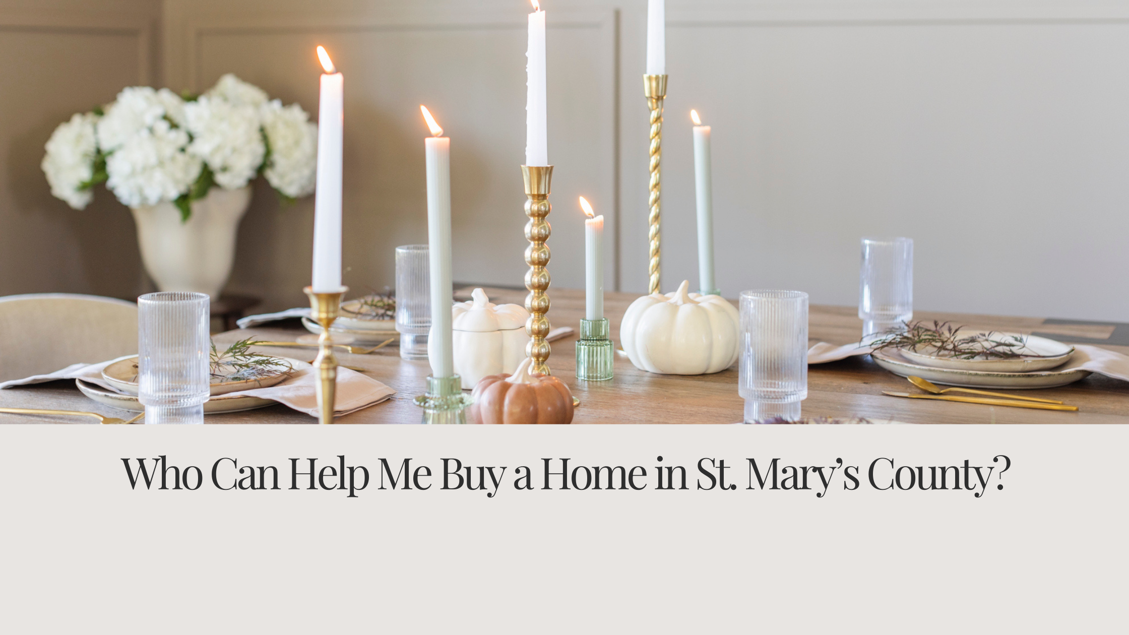 Who Can Help Me Buy a Home in St. Mary’s County?