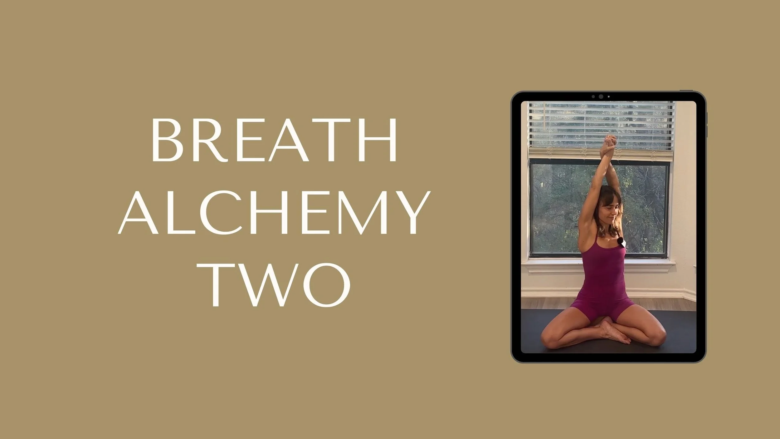 26- Breath Alchemy Two