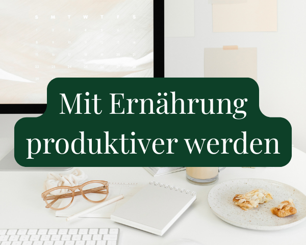 Mit Ernährung produktiver werden: Die besten Tipps für mehr Energie und Fokus
