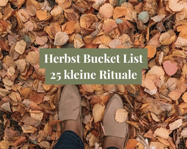 Herbst Bucket List für Frauen mit vollem Alltag: 22 kleine Rituale