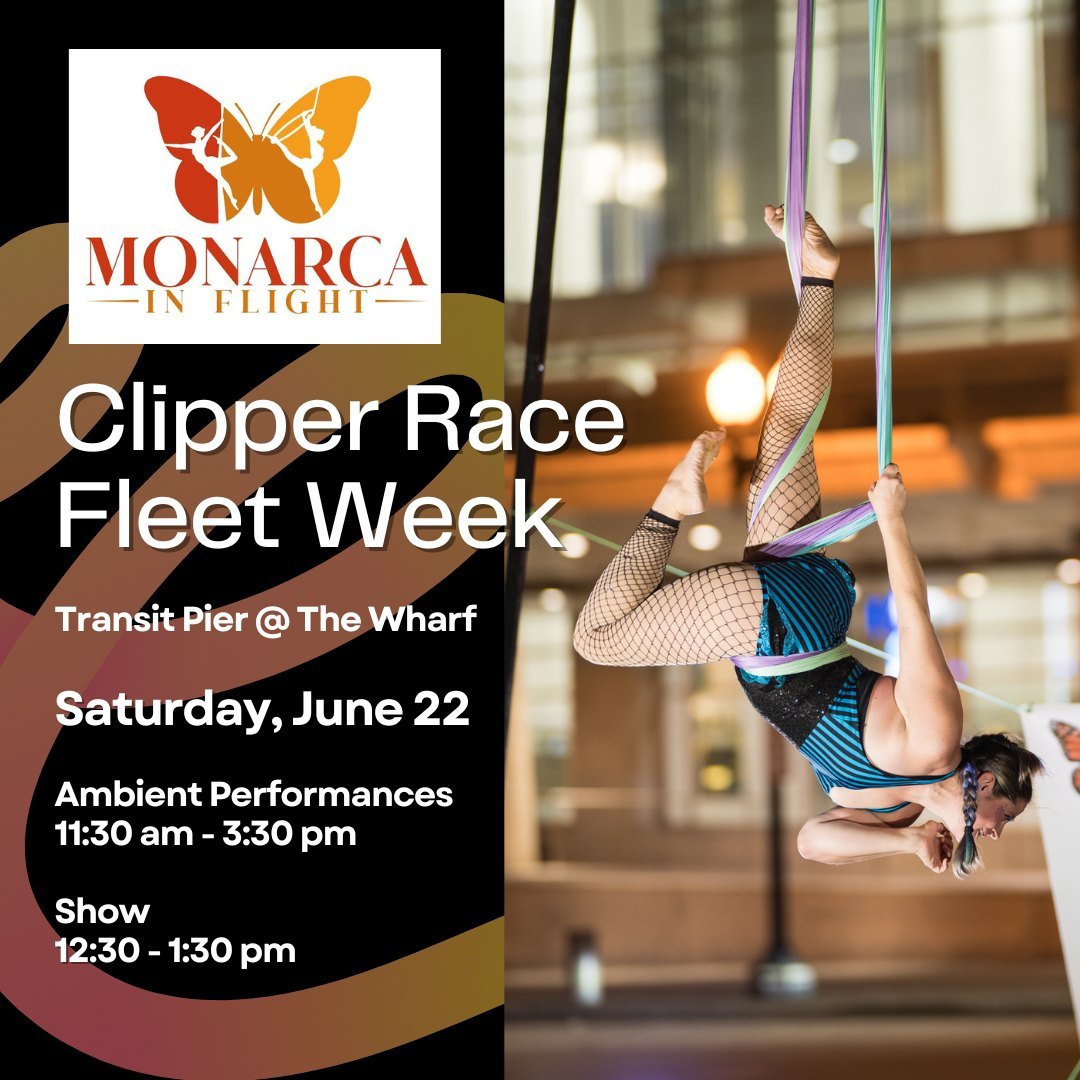 Come see eight of Monarca's instructors perform at the Wharf during Clipper Race Fleet Week, on Saturday, June 22! The Monarca stage will be located at Transit Pier, with ambient performances from 11:30 am - 3:30 pm and a show at 12:30 pm.