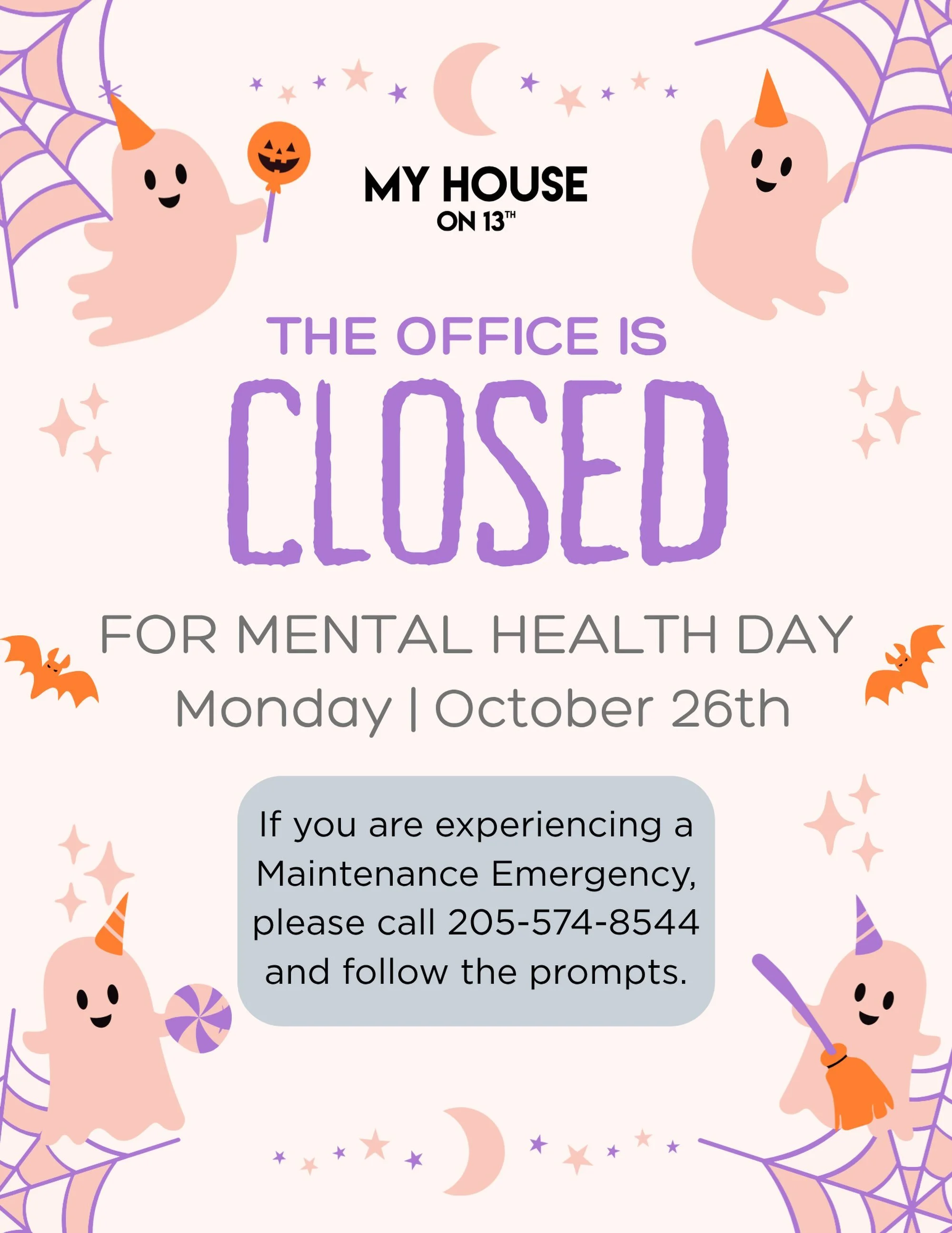 Our Office is Closed today for Mental Health Day! ✨

If you&rsquo;re experiencing a Maintenance Emergency, please call 205-574-8544 and follow the prompts! 🛠️

Our Office will reopen on 10/27 with normal business hours! ✨