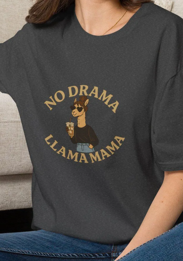 No Drama Llama Mama Adult Unisex Tee