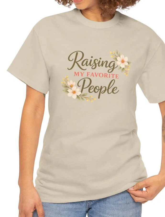 Raising My Favorite People Adult Unisex Tee
