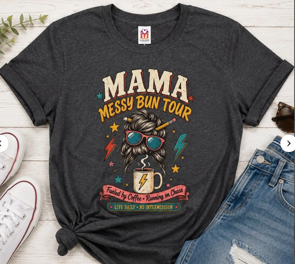 Mama Messy Bun Tour T-Shirt