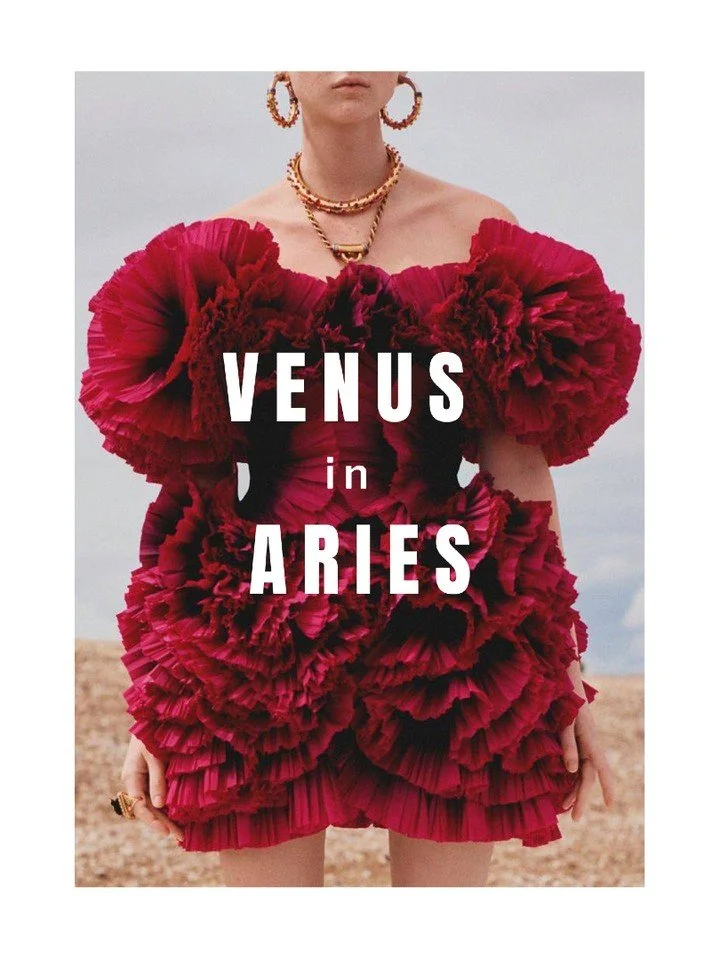 Until 30th March, the planet of love and beauty will be in fiery Aries.  The aesthetic of Venus in Aries is unmistakable: bold, magnetic, and alive with fire. The color red becomes its visual signature&mdash;scarlet, crimson, flame&mdash;echoing the 