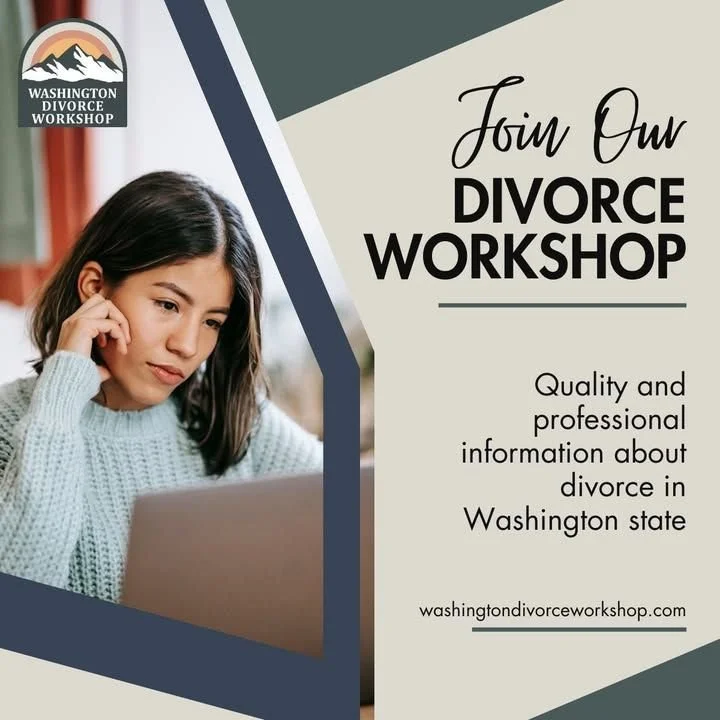At the start of your divorce and feeling like you have more questions than answers?

Join the Washington Divorce Workshop on the 2nd Saturday of the Month from 9:00 AM to 11:00 AM PST via Zoom.

 This session is designed to give you the knowledge and