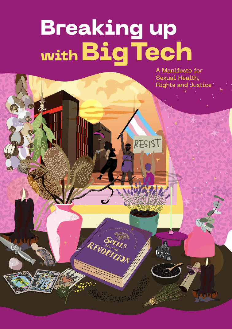 Breaking up with Big Tech: A Manifesto for Sexual Health, Rights and Justice