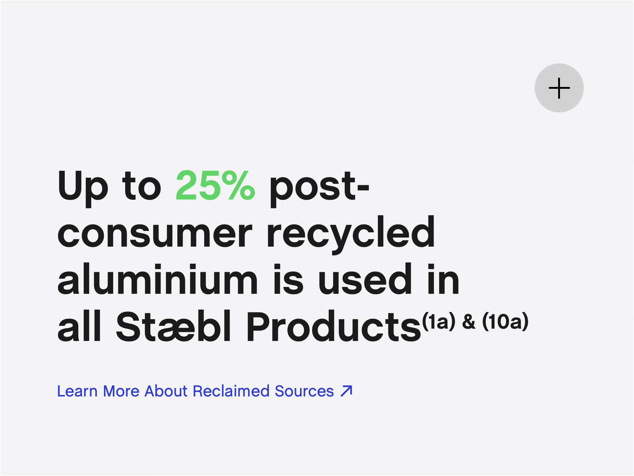Text stating "Up to 25% post-consumer recycled aluminum is used in all Steel Products". Blue text says "Learn More About Reclaimed Sources"