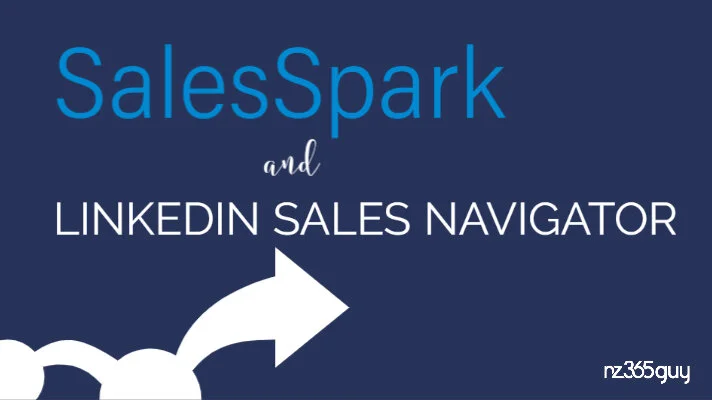How I use LinkedIn Sales Navigator with SalesSpark