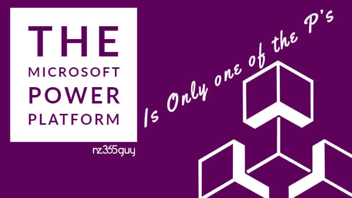 Learning the Power Platform – The Platform is only One of the P’s