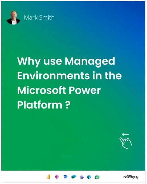 Streamlining Power Platform with Managed Environments