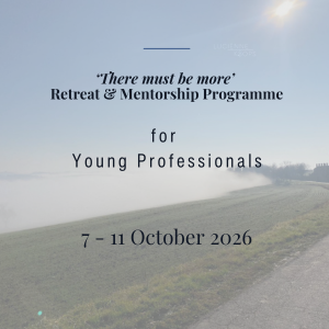 Event poster for the 'There must be more' Retreat & Mentorship Programme, for Young Professionals, scheduled for October 7-11, 2026, over a scenic outdoor background.