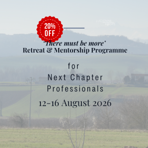 Poster for 'There must be more' Retreat & Mentorship Programme for Next Chapter Professionals, scheduled for August 12-16, 2026.