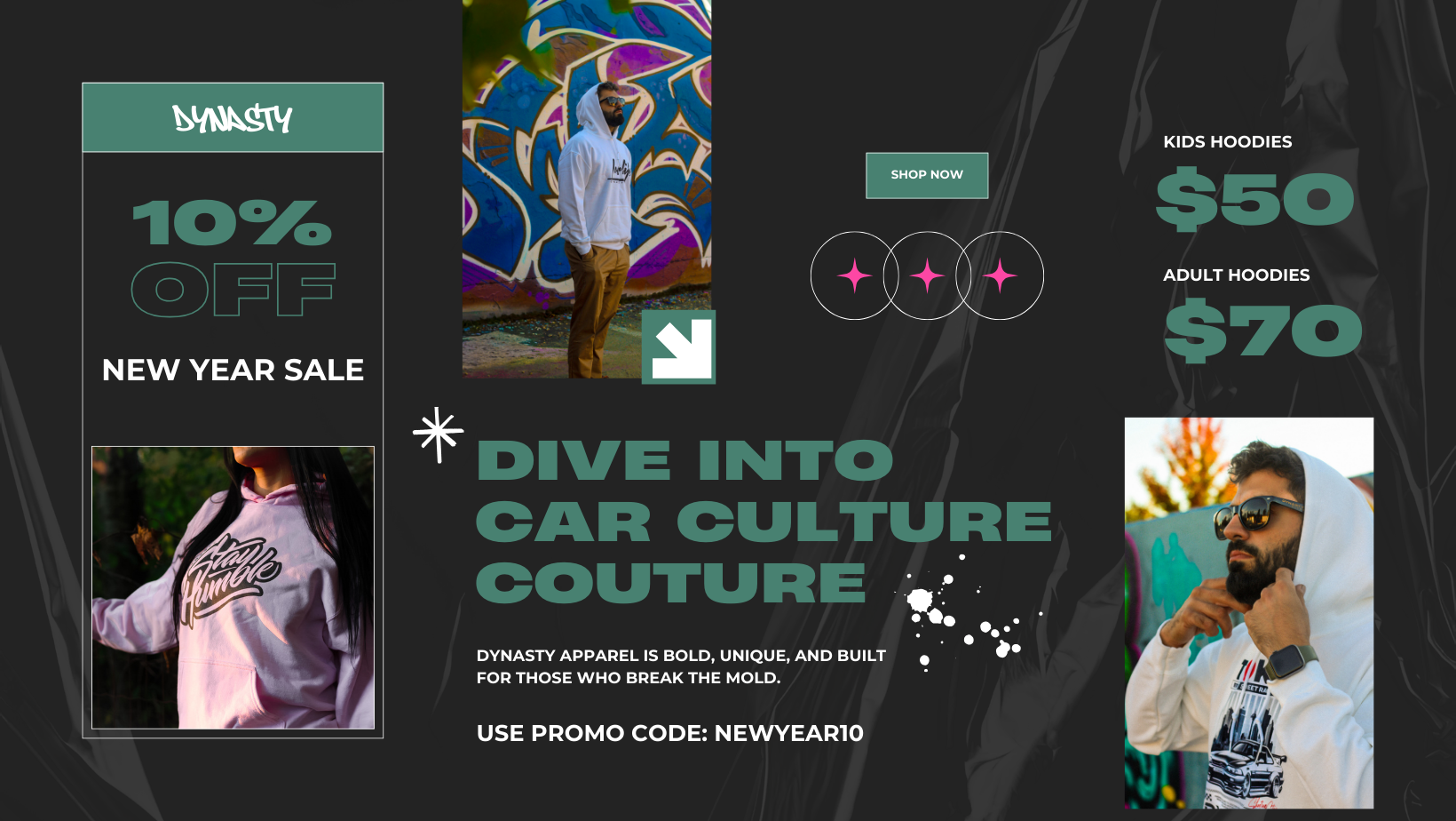 Digital advertisement for Dynasty apparel featuring a black background with colorful graffiti art. Includes a man wearing a white hoodie and sunglasses, and a woman in a pink hoodie. Text highlights a new year sale with 10% off, kids' hoodies for $50, and adult hoodies for $70, along with a promo code for an additional discount.