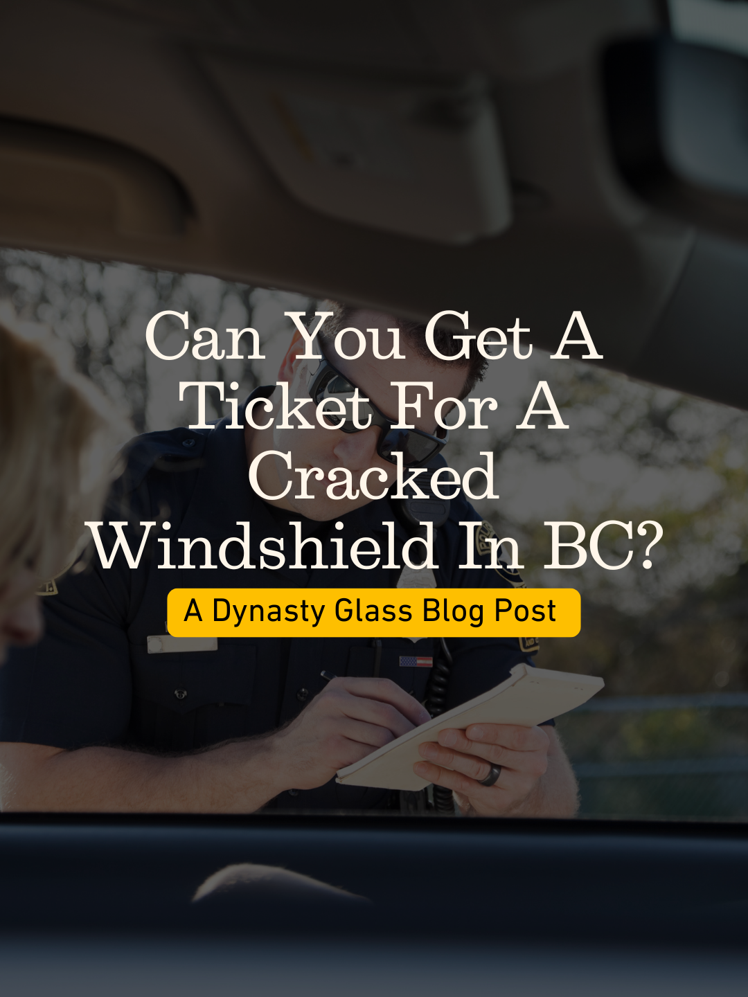 Can You Get a Ticket for a Cracked Windshield in BC?
