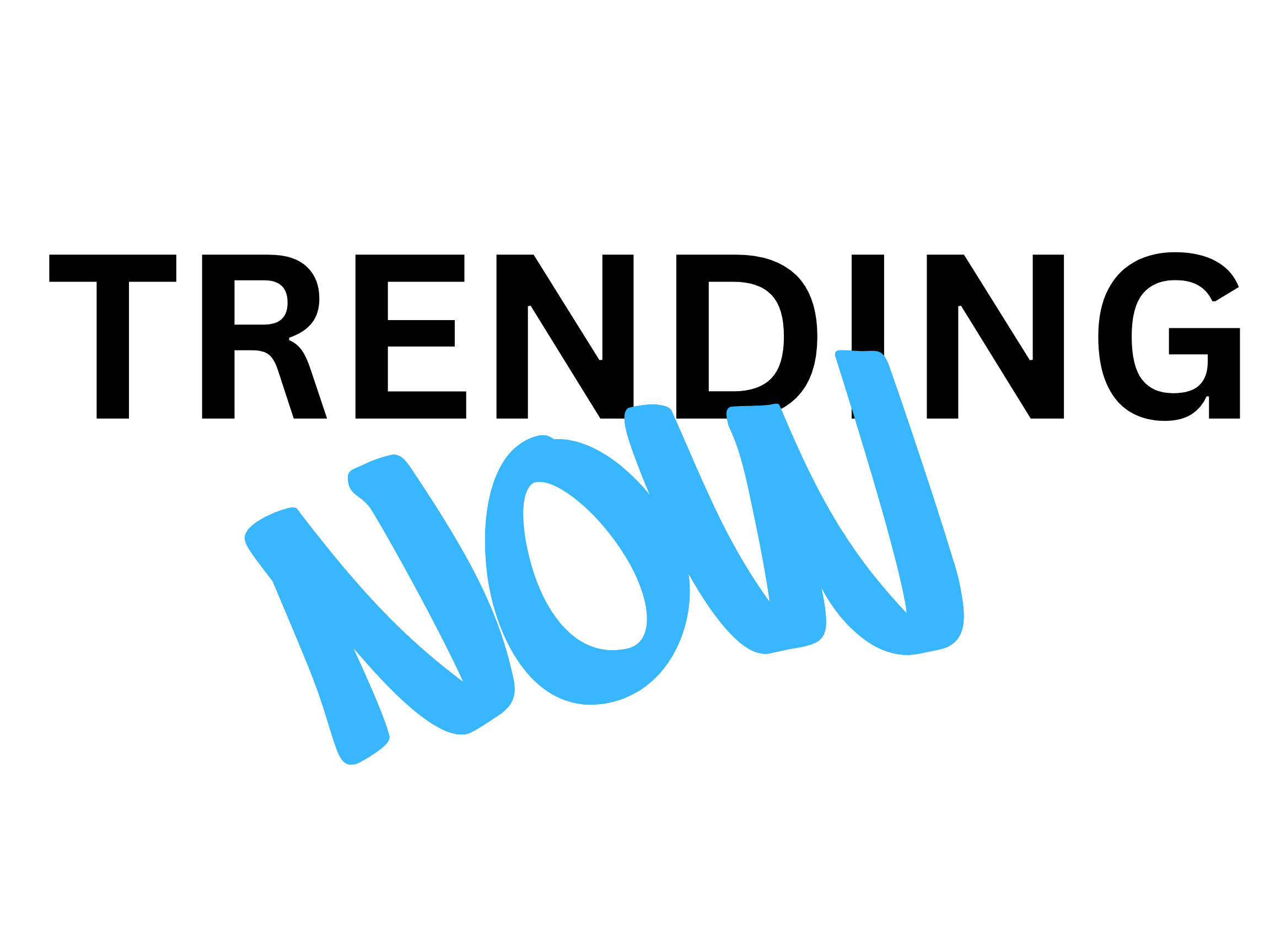 TRENDING NOW