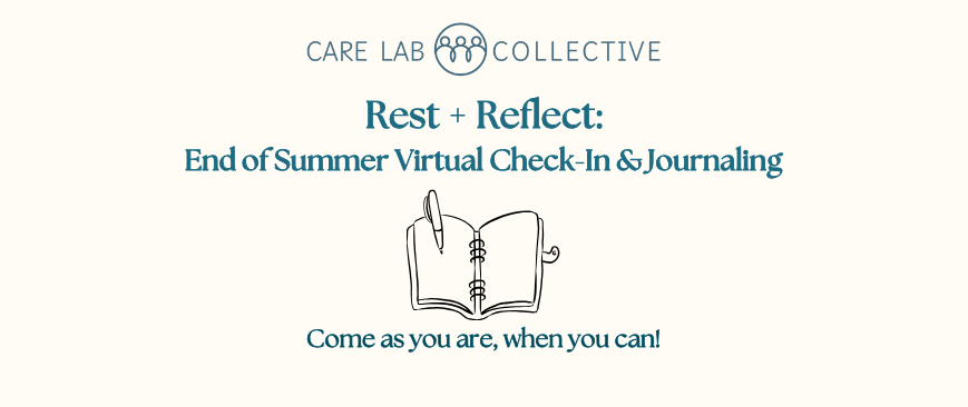 Online: Rest + Reflect - End of Summer Check-in &amp; Journaling