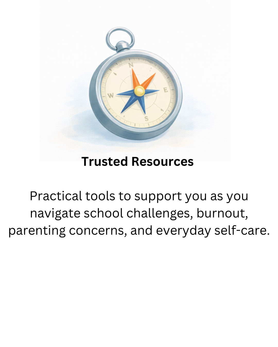 Illustration of a pocket compass with a white background, text below reading "Trusted Resources," and a description about tools to support navigating school challenges, burnout, parenting concerns, and self-care.