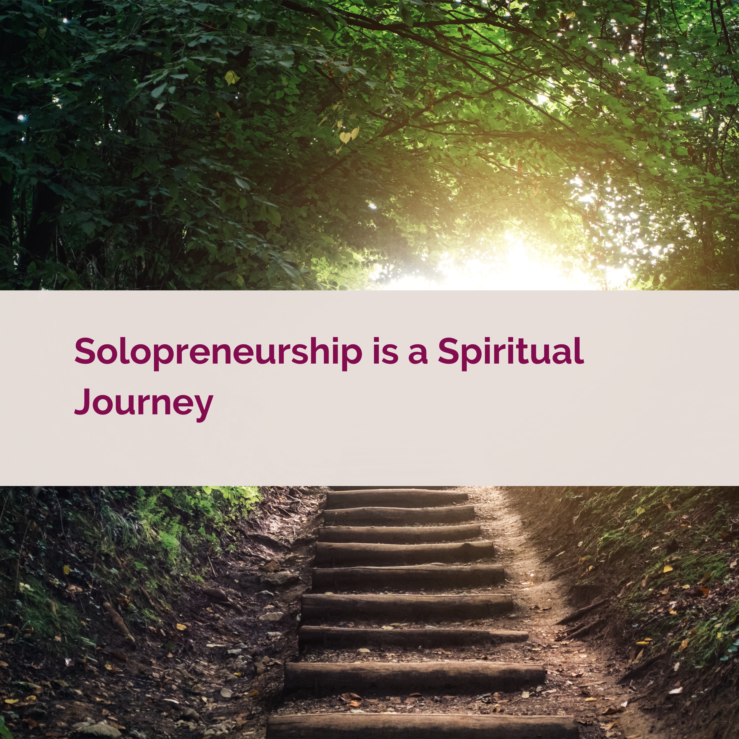Solopreneurship is a Spiritual Journey
