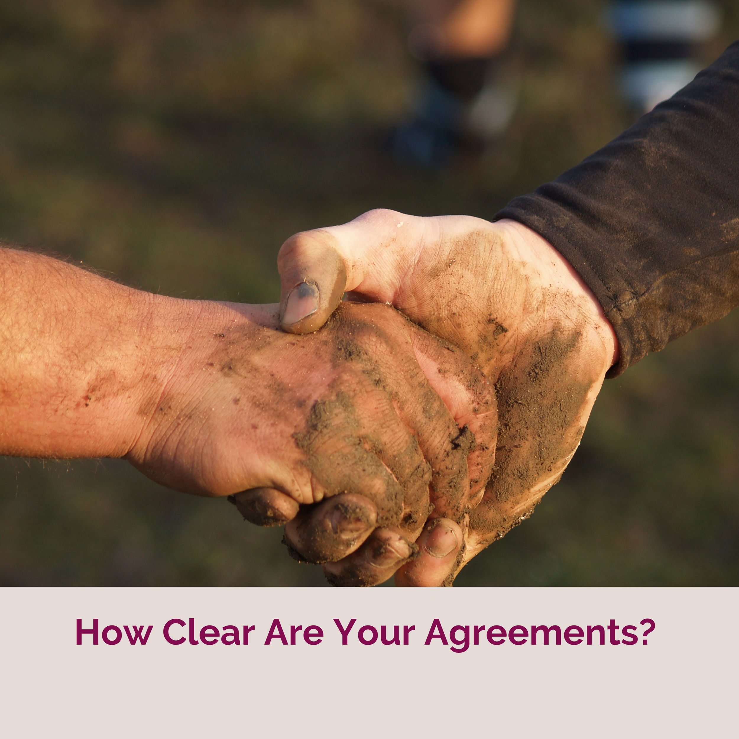 How Clear Are Your Agreements?