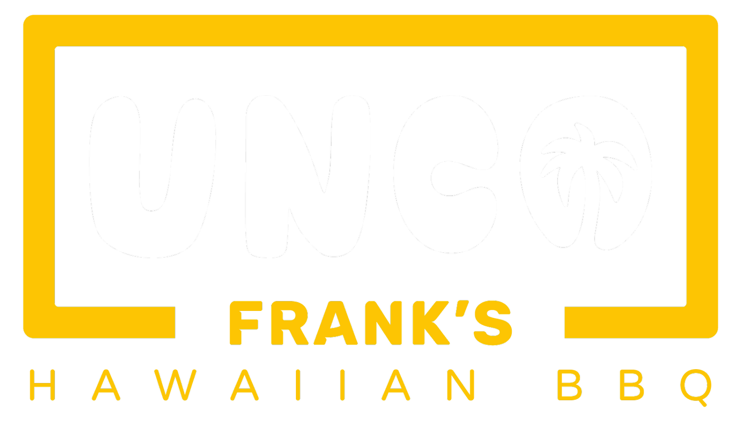 Unco Frank&#39;s Hawaiian BBQ