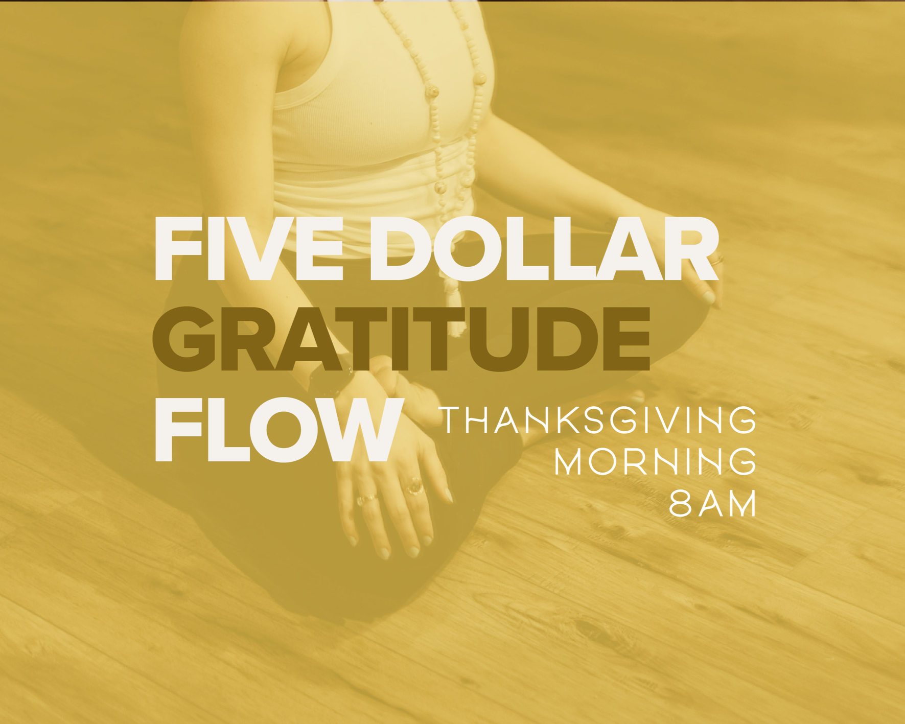 $5 Gratitude Flow (Power Vinyasa)