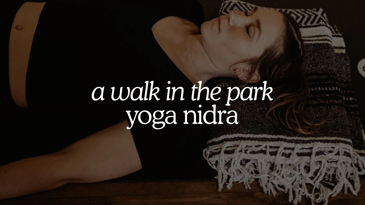 15-Min Walk in the Park Yoga Nidra