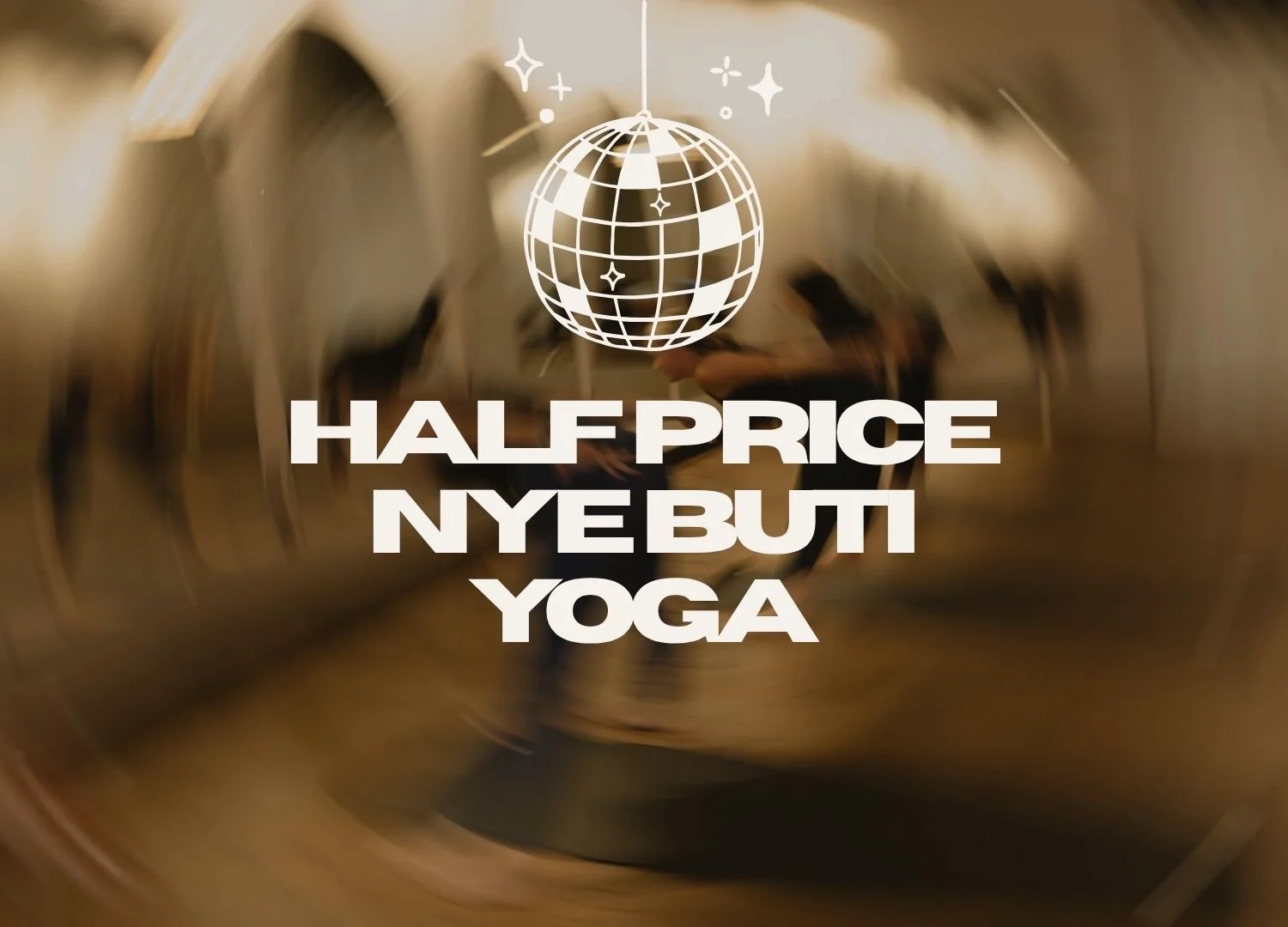 Half Price NYE 🪩 Buti Yoga