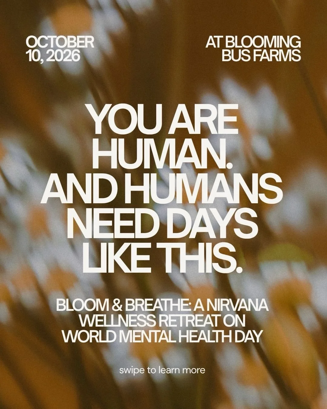 Something special is coming 🌻

On October 10, World Mental Health Day, we are leaving the studio and spending the day exactly where we should be. Outside, in the trees, with good food, good people, and our yoga mats.

BLOOM &amp; BREATHE: A day retr