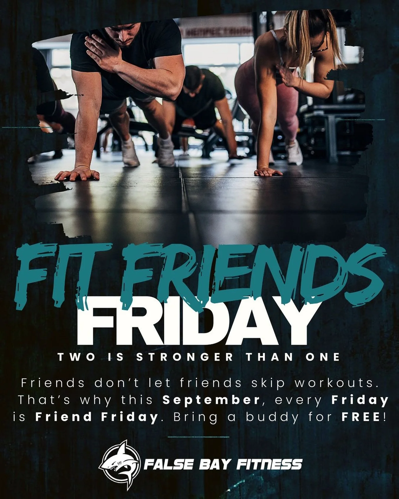 Two is always stronger than one, so why not bring your training buddy along?
Every Friday this September, your friend trains with you for FREE at False Bay Fitness.
Because friends don’t let friends skip workouts.
Who are you brining along?