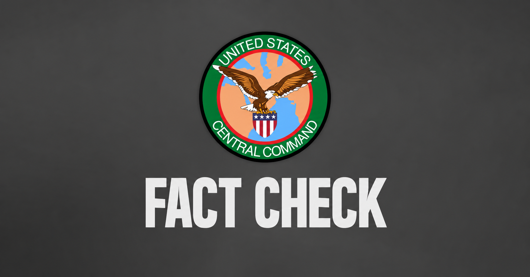 CENTCOM's Fact Checker: Military Information Operations, Credibility, and the Future of Wartime Public Affairs