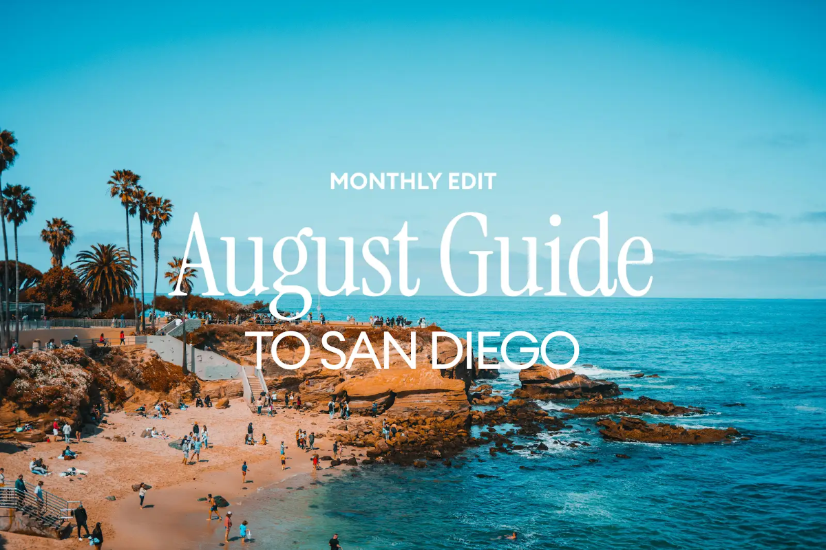 The Local’s Guide to August in San Diego 