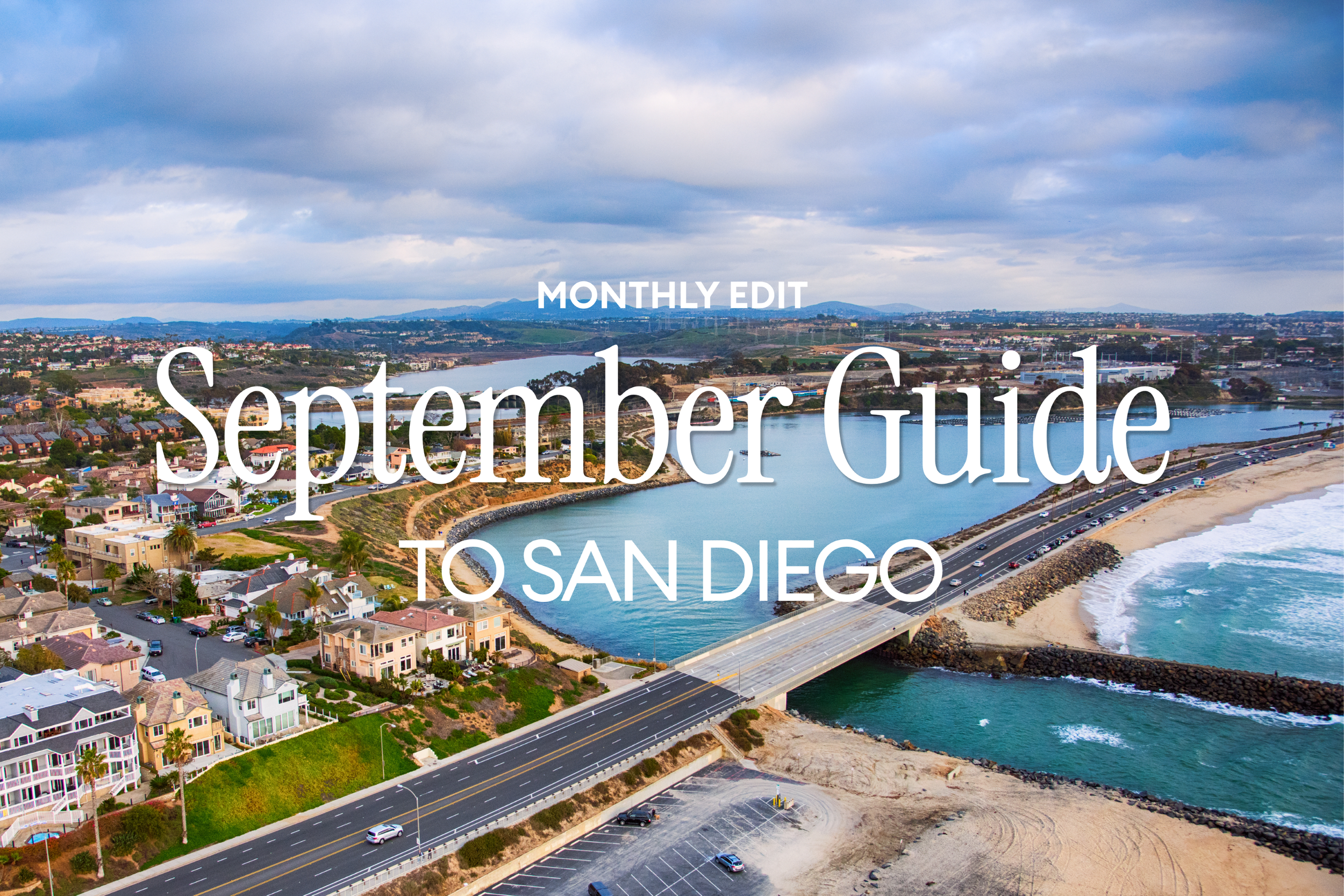 The Local’s Guide to September in San Diego: Lifestyle &amp; Property Preservation