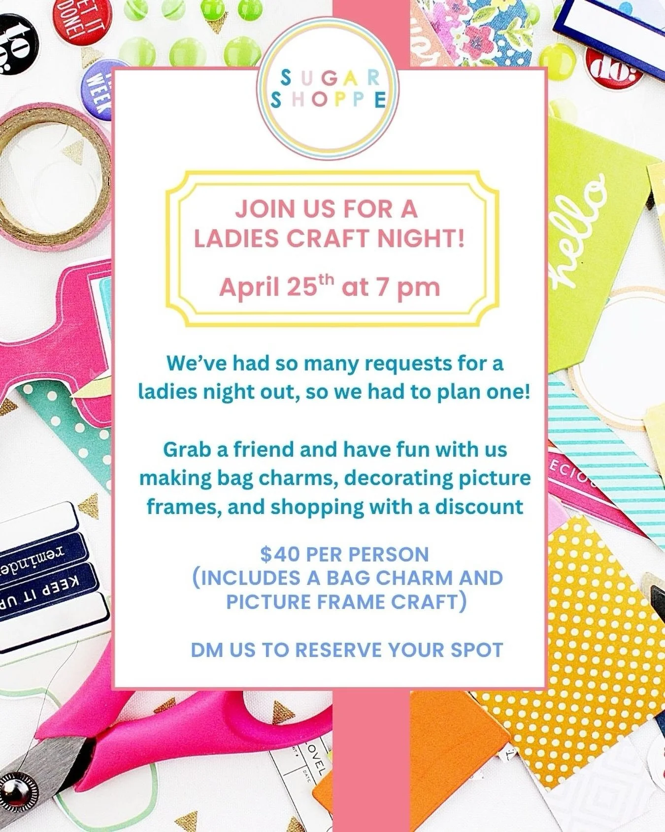 It&rsquo;s time for the moms to have some fun together! Join us on Thursday, April 25th for a ladies craft night-we&rsquo;re making the cutest bag charms, personalizing picture frames and sampling some of our favorite treats. Plus we&rsquo;ll have a 