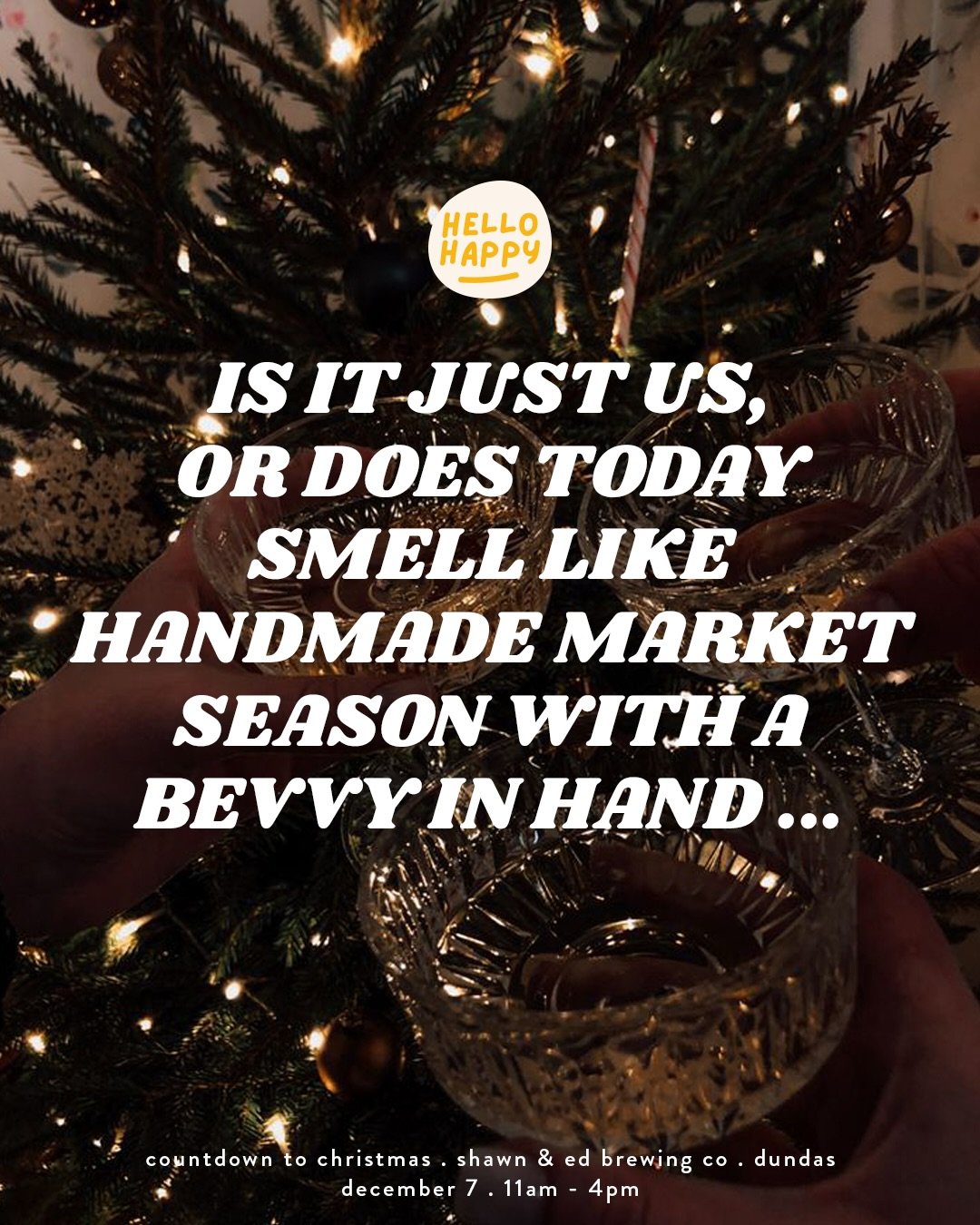 TODAY TODAY TODAY

we cannot wait to welcome you to The Shed for Countdown to Christmas TODAY, Sunday December 7th!

there will be bevies, good vibes and handmade holiday goodness, so stop on by to see us between 11:00 and 4:00!