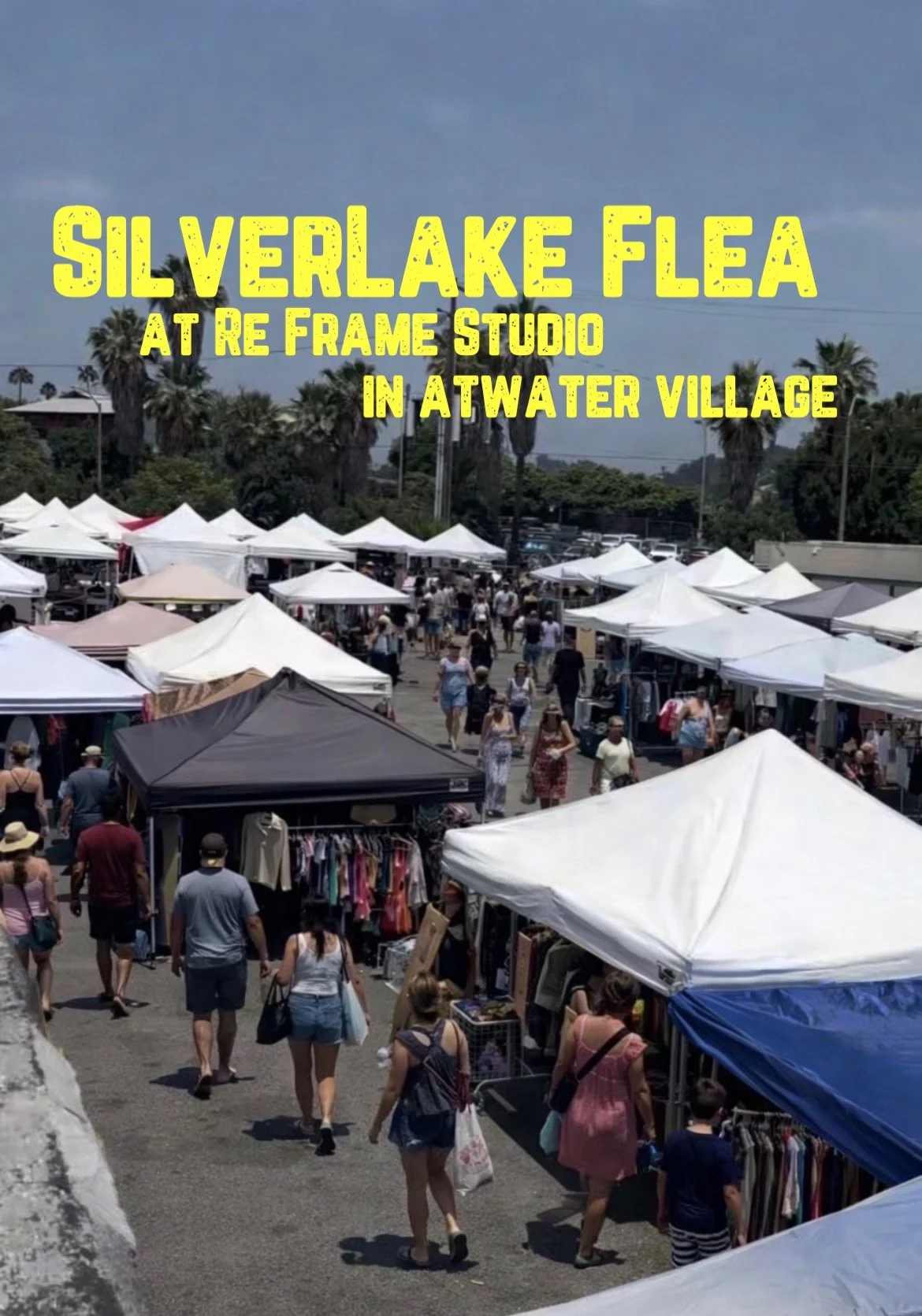 April 2026 - Silverlake Flea in Atwater Village