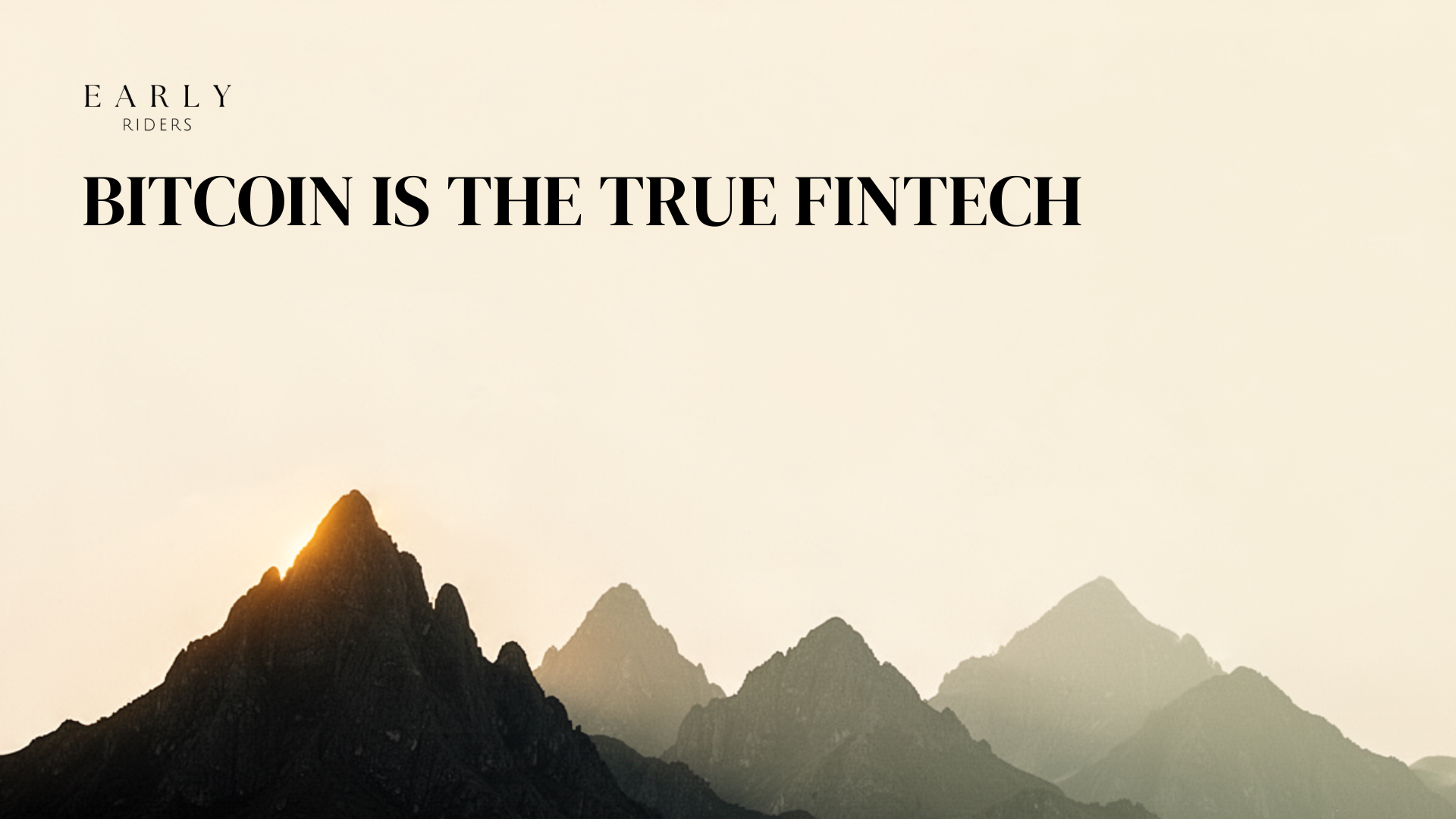 Bitcoin Is The True Fintech