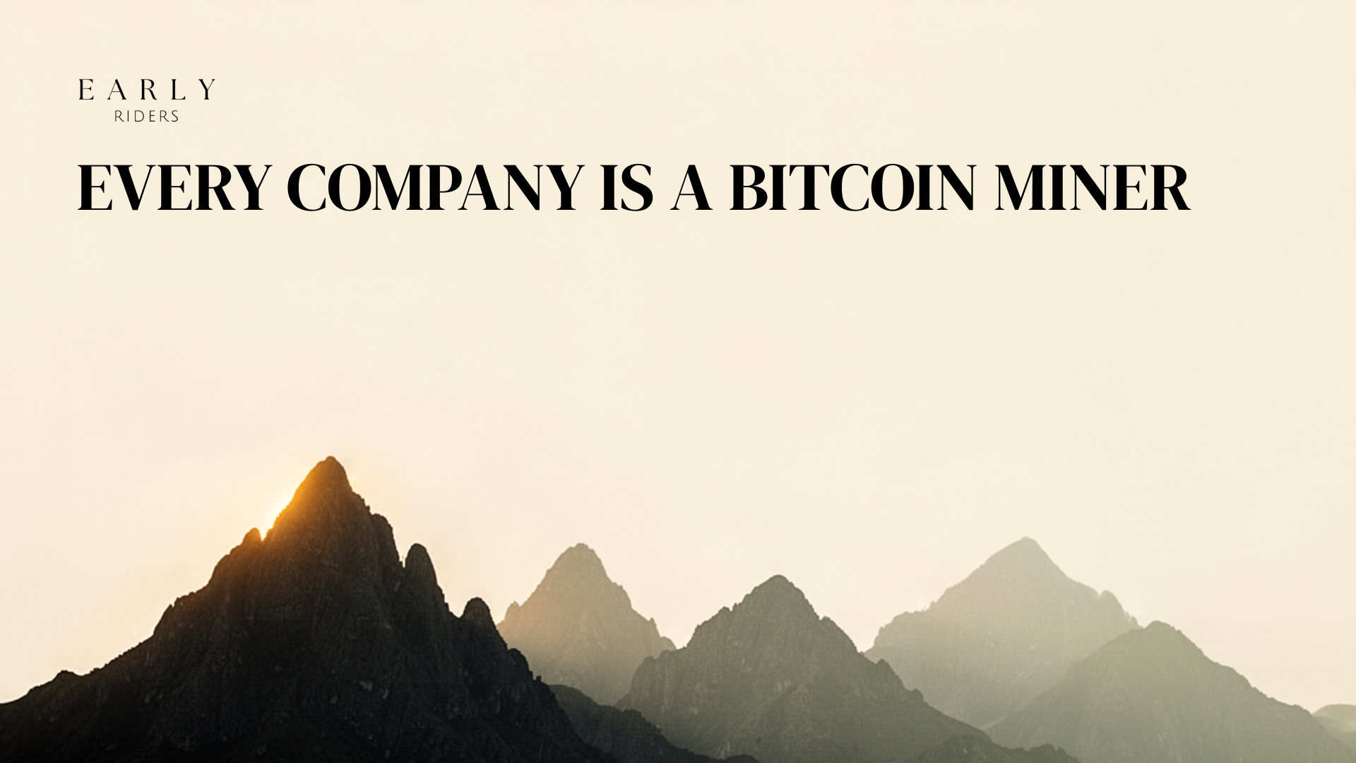 Every Company is a Bitcoin Miner
