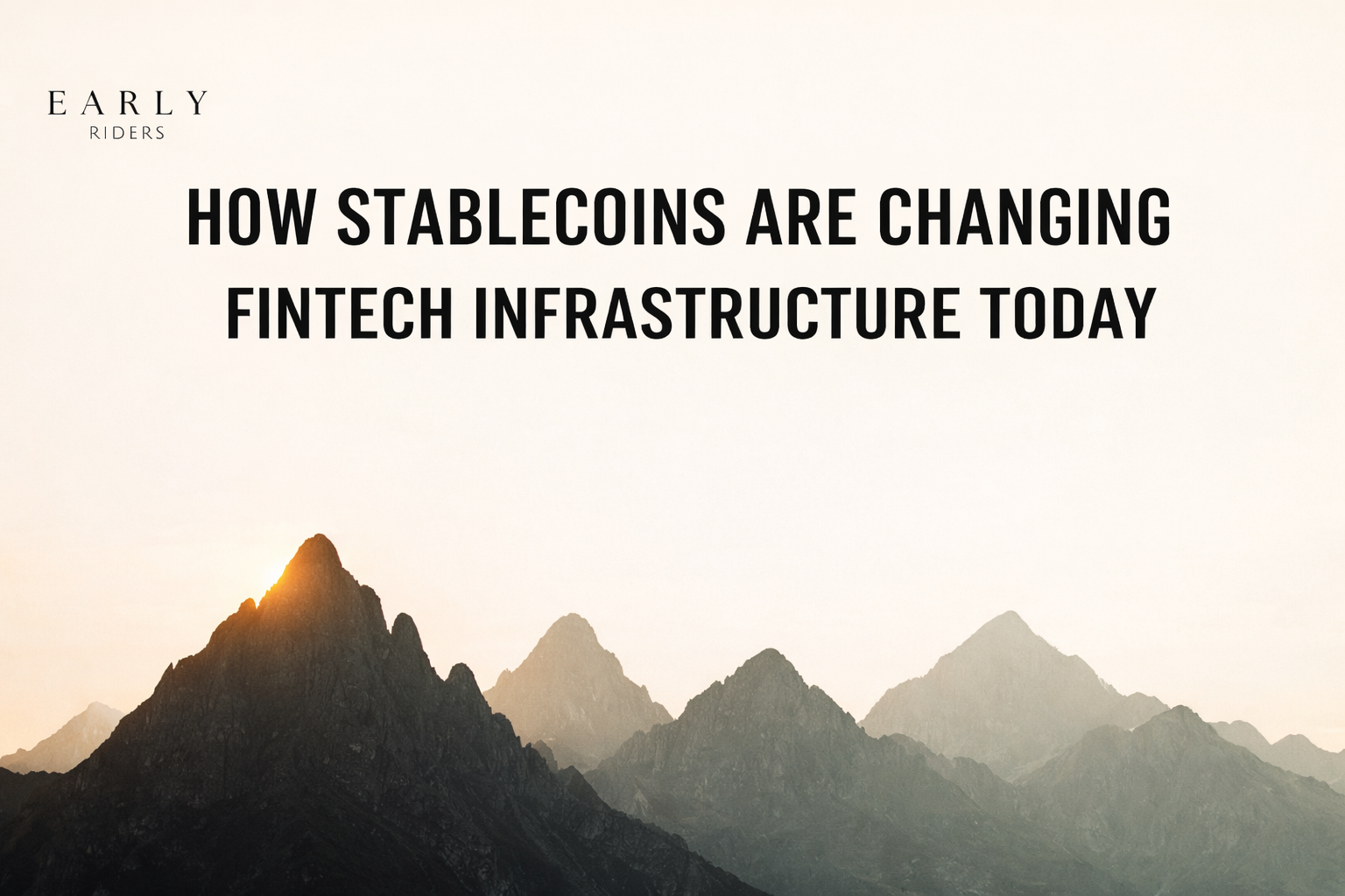 How Stablecoins Are Changing Fintech Infrastructure Today