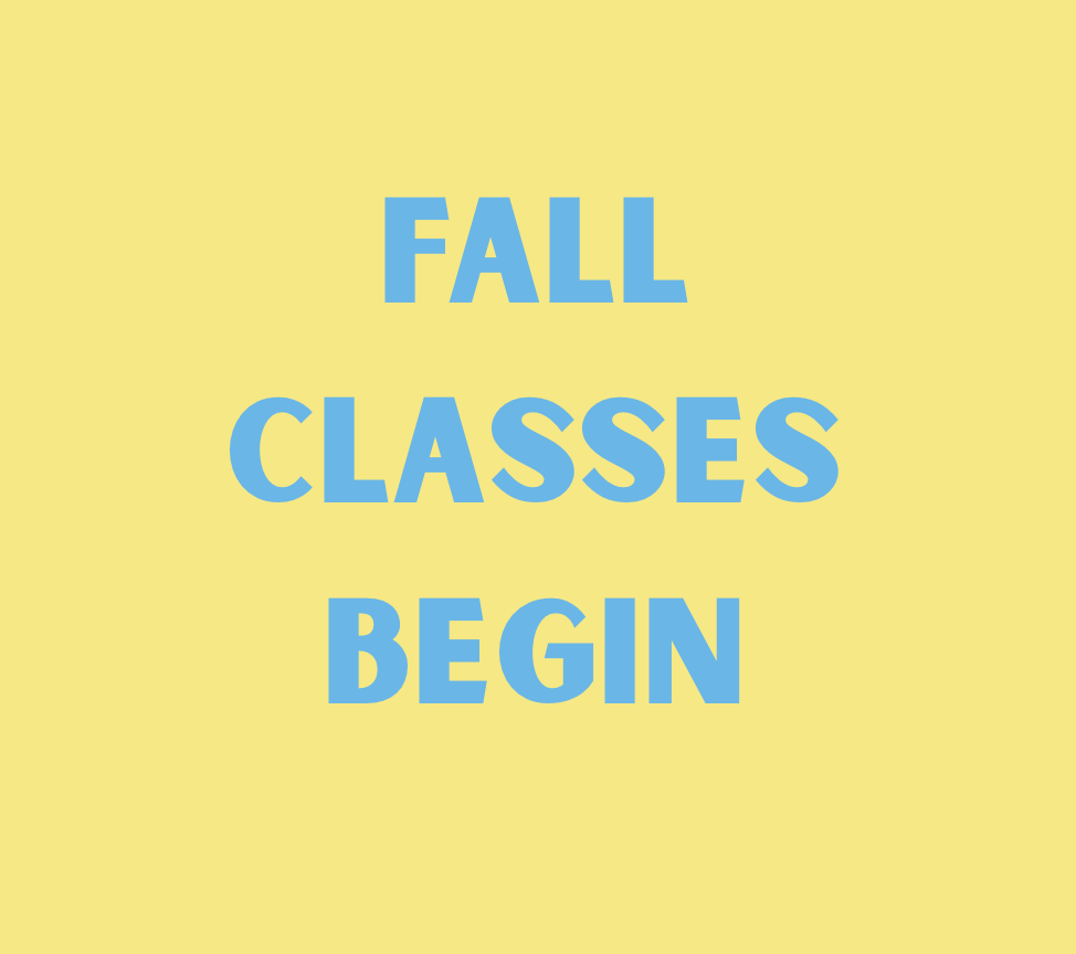 Fall Classes Begin