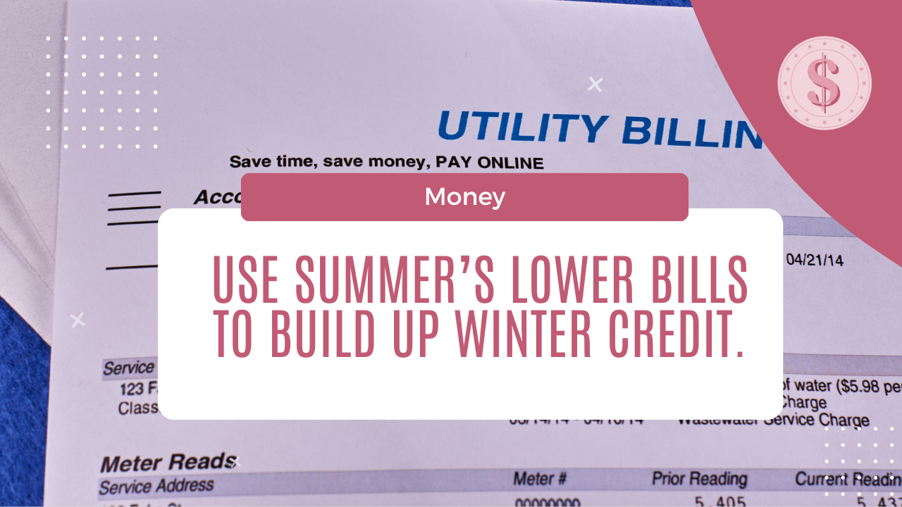 Why Paying a Little Extra on Your Power Bill in Summer Can Save You From Winter Stress