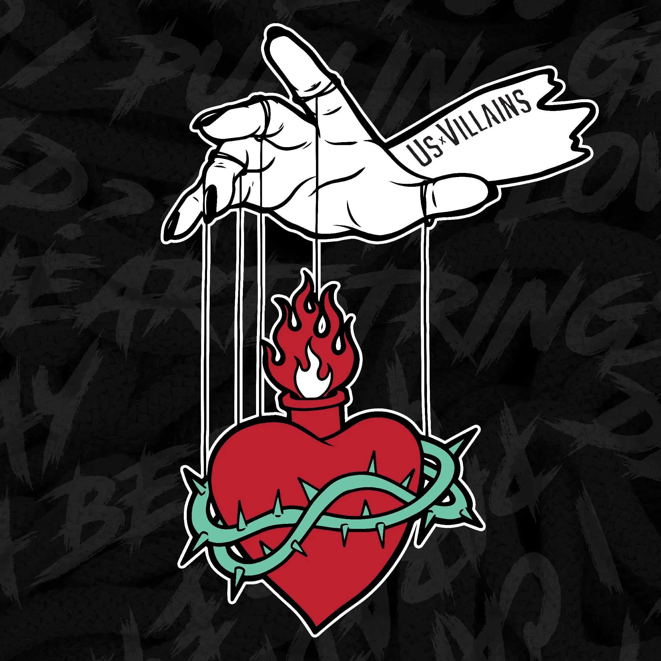 Graphic of a hand with a tag reading "US VILLANS" holding strings that control a heart with flames on top and surrounded by barbed wire.