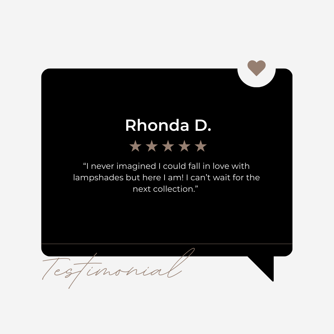 A testimonial graphic featuring a review for Rhonda D. with a five-star rating, quote about falling in love with lampshades, and a handwritten "Testimonial" label.
