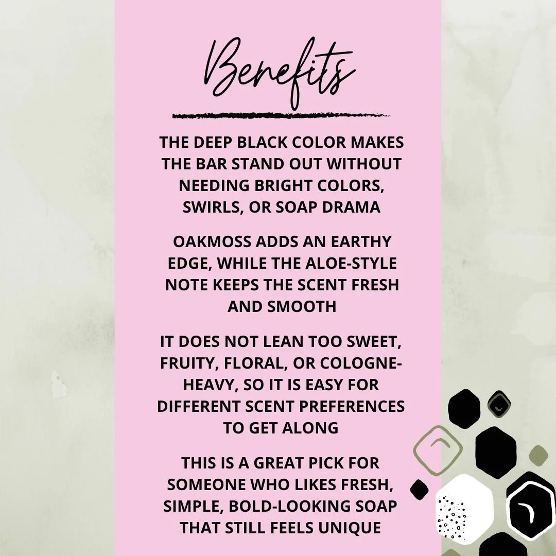 Benefits graphic for Black Soap Bar highlighting its bold black color, fresh oakmoss scent, shared bathroom appeal, and clean soap style.