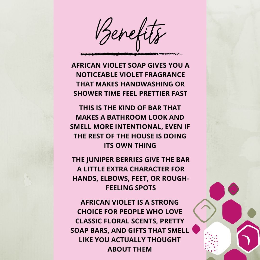Benefits graphic for African Violet Soap Bar highlighting its strong violet scent, floral appeal, juniper berry texture, and gift-friendly style.